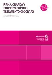 FIRMA, GUARDA Y CONSERVACIÓN DEL TESTAMENTO OLÓGRAFO | 9788410712515 | CARRIÓN VIDAL, MARÍA DE LA ALMUDENA