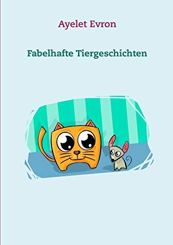 FABELHAFTE TIERGESCHICHTEN | 9783750428232 | EVRON, AYELET