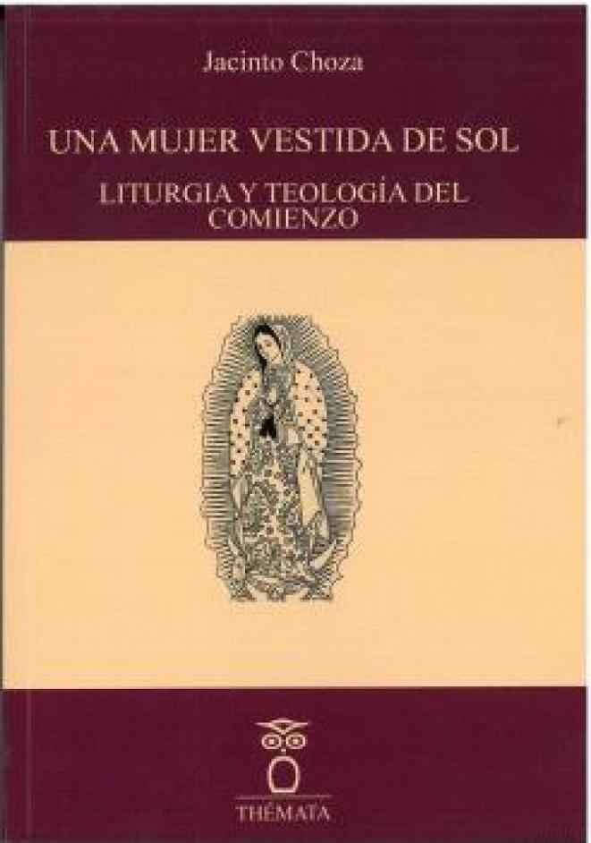 MUJER VESTIDA DE SOL, UNA | 9788412894134 | CHOZA, JACINTO