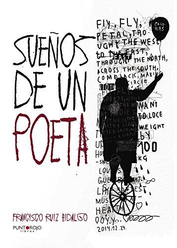 SUEÑOS DE UN POETA | 9788416658671 | RUIZ HIDALGO, FRANCISCO