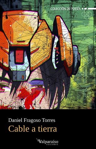 CABLE A TIERRA | 9788410073838 | FRAGOSO TORRES, DANIEL