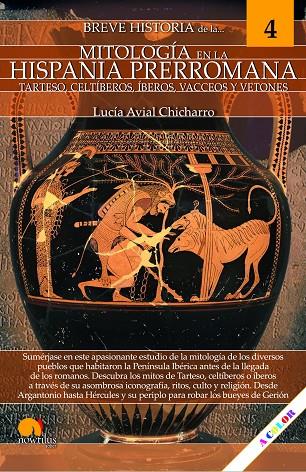 BREVE HISTORIA DE LA MITOLOGÍA EN LA HISPANIA PRERROMANA. MITOS 4 | 9788413053806 | AVIAL, LUCÍA