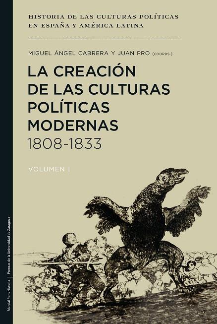 CREACIÓN DE LAS CULTURAS POLÍTICAS MODERNAS 1808-1833, LA | 9788415963370 | CABRERA, MIGUEL ÁNGEL / PRO, JUAN