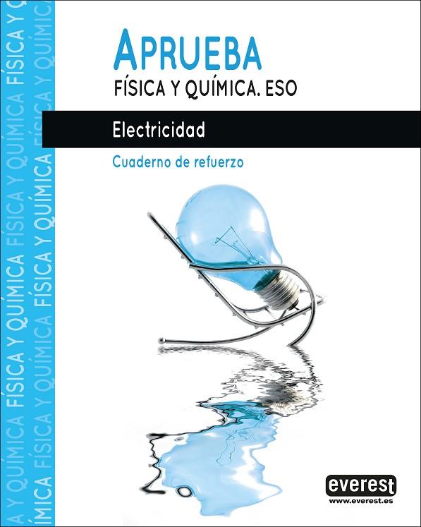 APRUEBA FISICA QUIMICA ESO : ELECTRICIDAD (ED. 2020) | 9788428344586 | FIDALGO SÁNCHEZ, JOSÉ ANTONIO/FERNÁNDEZ PÉREZ, MANUEL RAMÓN