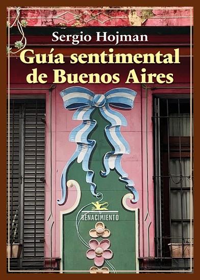 GUÍA SENTIMENTAL DE BUENOS AIRES | 9791387939564 | HOJMAN, SERGIO