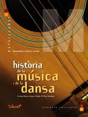 HISTÒRIA DE LA MÚSICA I DE LA DANSA, CIÈNCIES HUMANES I SOCIALS, BATXILLERAT | 9788498461688 | DURÁN SALVADÓ, CRISTINA