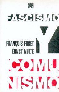 FASCISMO Y COMUNISMO | 9789505572991 | FURET, FRANÇOIS / NOLTE, ERNST