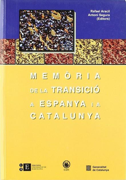 MEMÒRIA DE LA TRANSICIÓ A ESPANYA I A CATALUNYA I | 9788483381175 | SEGURA I MAS, ANTONI / ARACIL MARTÍ, RAFAEL