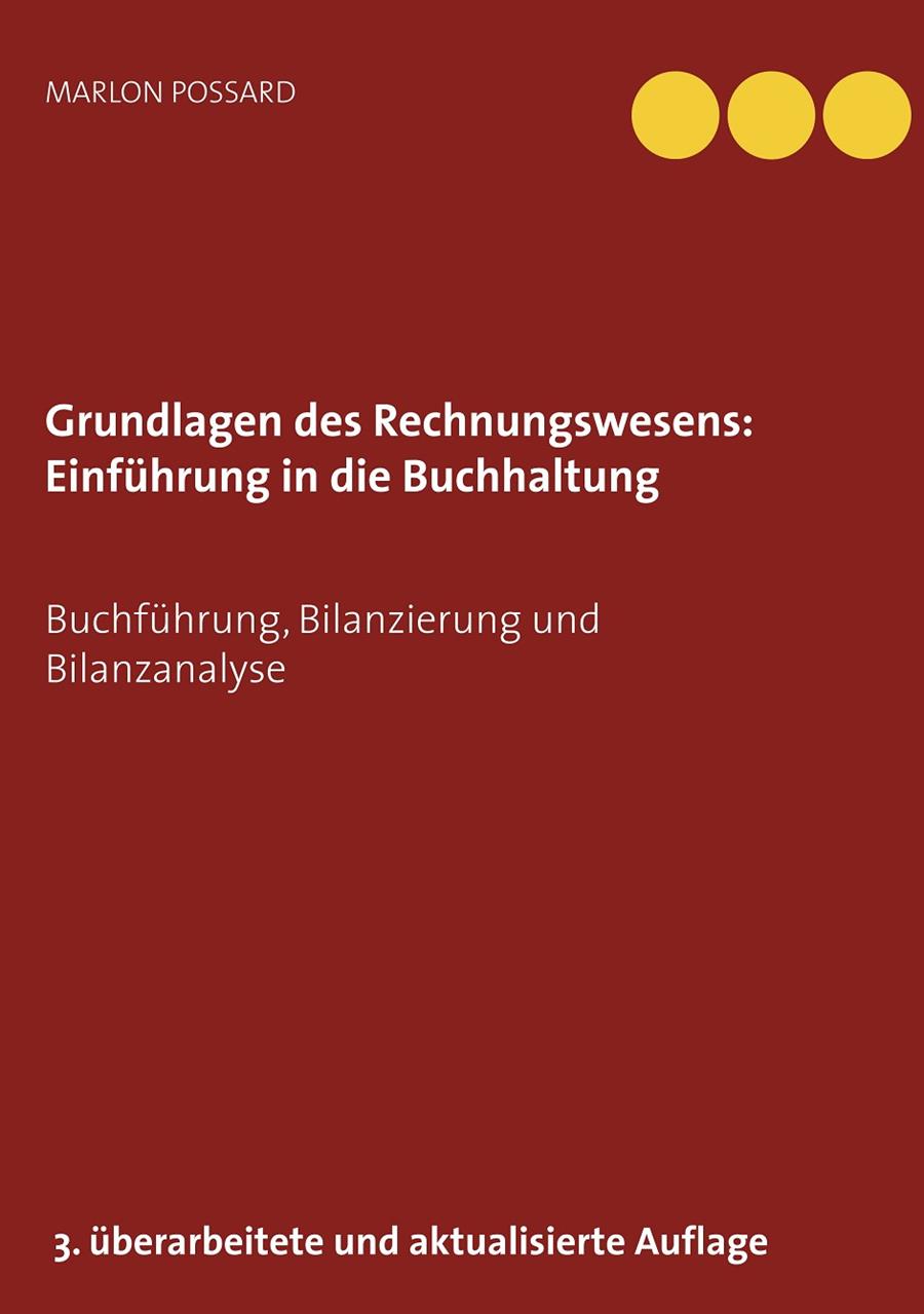 GRUNDLAGEN DES RECHNUNGSWESENS: EINFÜHRUNG IN DIE BUCHHALTUNG | 9783734797286 | POSSARD, MARLON
