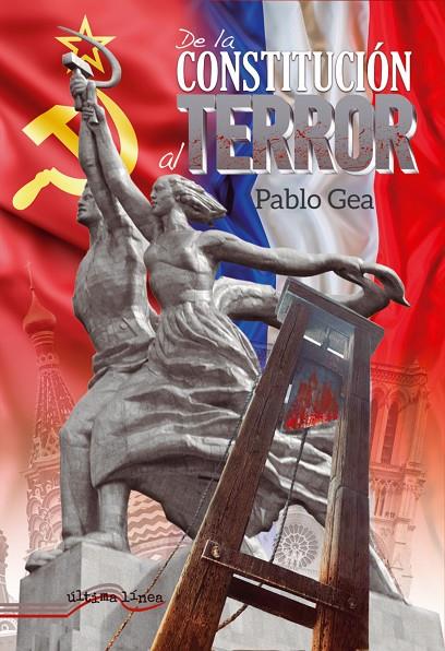 DE LA CONSTITUCIÓN AL TERROR | 9788418492297 | GEA, PABLO