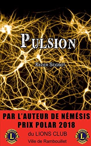 PULSION | 9782322185719 | SEIGNOT, XAVIER