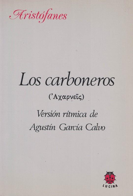 CARBONEROS, LOS | 9788485708109 | GARCIA CALVO, AGUSTIN
