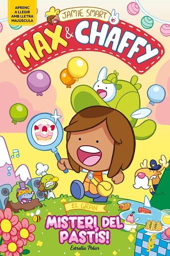 MAX & CHAFFY 02. EL GRAN MISTERI DEL PASTÍS! | 9791387782184 | SMART, JAMIE