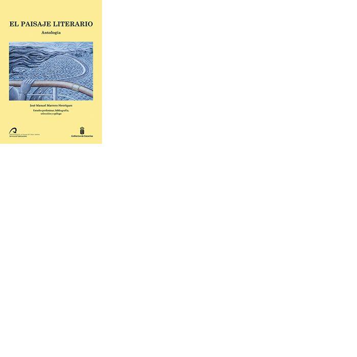 PAISAJE LITERARIO, EL. ANTOLOGÍA | 9788496971622 | MARRERO HENRÍQUEZ, JOSÉ MANUEL