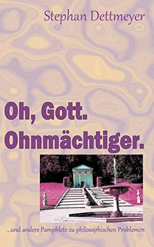 OH, GOTT. OHNMACHTIGER. | 9783750451728 | DETTMEYER, STEPHAN