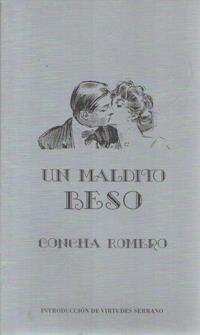 MALDITO BESO, UN | 9788476845653 | ROMERO, CONCHA