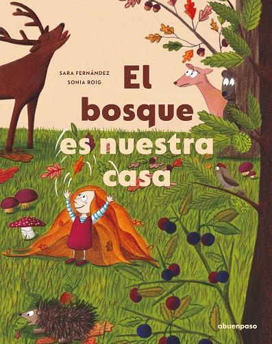 BOSQUE ES NUESTRA CASA, EL | 9788417555610 | FERNANDEZ / ROIG