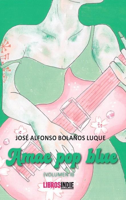 AMATE POP BLUE VOLUMEN II | 9791388227295 | BOLAÑOS LUQUE, JOSÉ ALFONSO