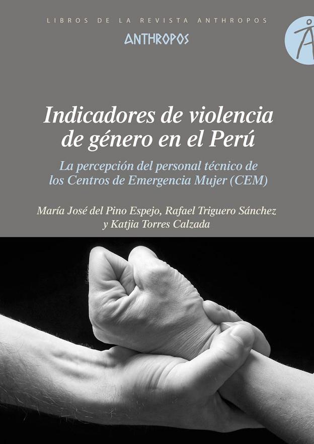 INDICADORES DE VIOLENCIA DE GÉNERO EN EL PERÚ | 9788416421510 | DEL PINO / TORRES