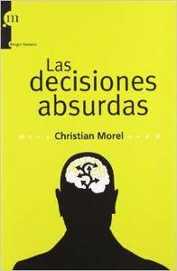 DECISIONES ABSURDAS, LAS | 9788493665517 | MOREL, CHRISTIAN