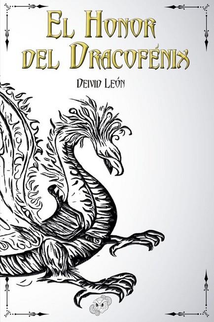 HONOR DEL DRACOFÉNIX, EL | 9788412095579 | LEÓN, DEIVID