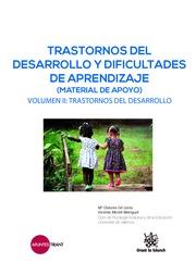 TRASTORNOS DEL DESARROLLO Y DIFICULTADES DE APRENDIZAJE (MATERIAL DE APOYO) VOLUMEN II : TRASTORNOS DEL DESARROLLO | 9788491199021 | GIL LLARIO, Mª DOLORES