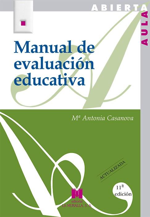 MANUAL DE EVALUACIÓN EDUCATIVA | 9788471336422 | CASANOVA, MARÍA ANTONIA