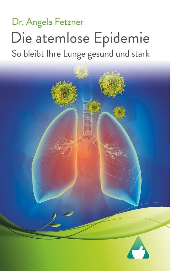 DIE ATEMLOSE EPIDEMIE | 9783751915397 | FETZNER, DR. ANGELA