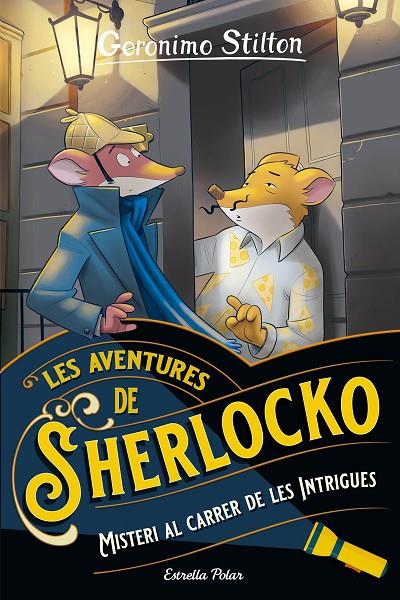 SHERLOCKO 06. MISTERI AL CARRER DE LES INTRIGUES | 9788413897592 | STILTON, GERONIMO