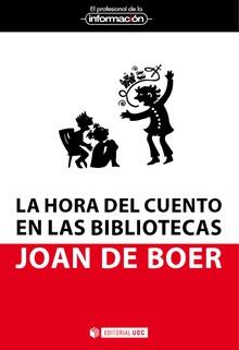 HORA DEL CUENTO EN LAS BIBLIOTECAS, LA | 9788490643976 | DE BOER, JOAN