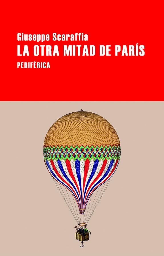 OTRA MITAD DE PARÍS, LA | 9788418838774 | SCARAFFIA, GIUSEPPE