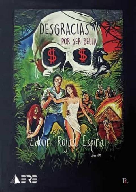 DESGRACIAS POR SER BELLA | 9788419429322 | ROJAS ESPINAL, EDWIN JAIME