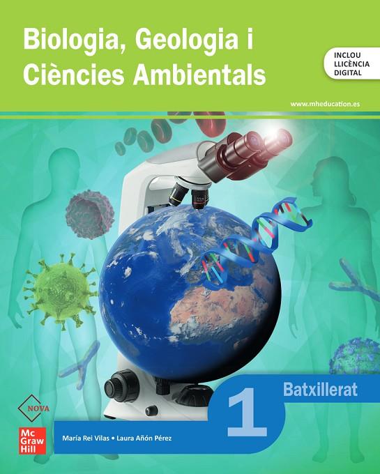 BIOLOGIA, GEOLOGIA I CIÈNCIES AMBIENTALS 1R BATXILLERAT NOVA | 9788448649623 | REI VILAS, MARÍA / AÑÓN LÓPEZ, LAURA