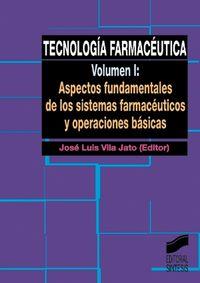 ASPECTOS FUNDAMENTALES DE LOS SISTEMAS FARMACÉUTICOS Y OPERACIONES BÁSICAS | 9788477385370 | VILA JATO, JOSÉ LUIS