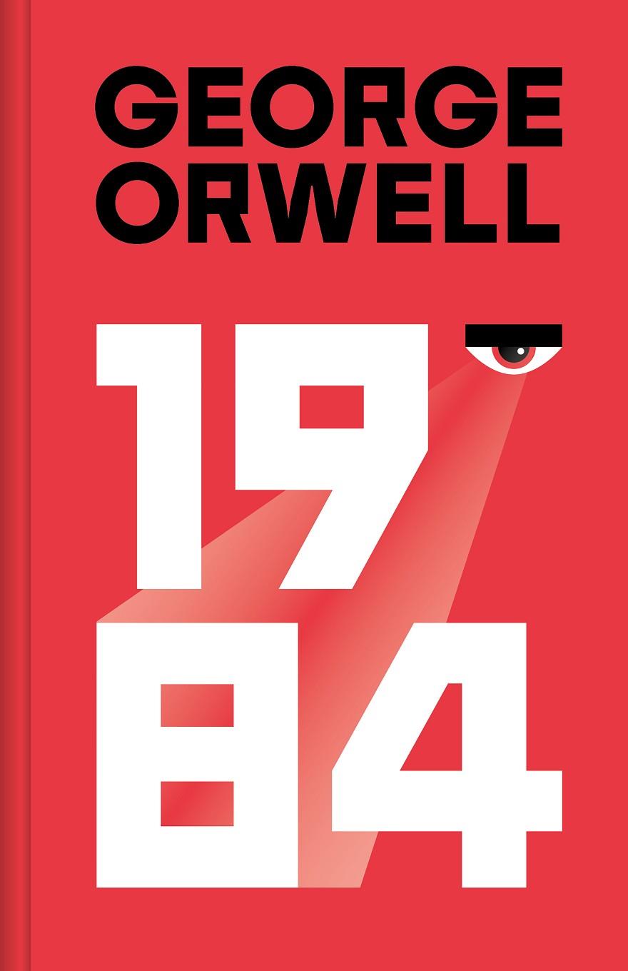 1984 (EDICIÓN DEFINITIVA AVALADA POR THE ORWELL ESTATE) | 9788466357562 | ORWELL, GEORGE