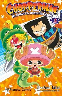 CHOPPERMAN 02 : ¡EL ATAQUE DEL DINOSAURIO LIGÓN! | 9788416543816 | TAKEI, HIROFUMI
