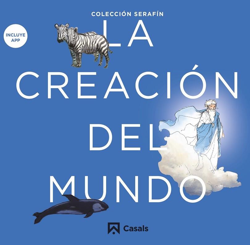 CREACIÓN DEL MUNDO, LA | 9788421864012 | EDITORIAL CASALS, EQUIPO