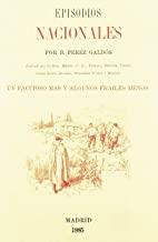 EPISODIOS NACIONALES. UN FACCIOSO MAS Y ALGUNOS FRAILES MENOS | 9788494778117 | PÉREZ GALDÓS, BENITO