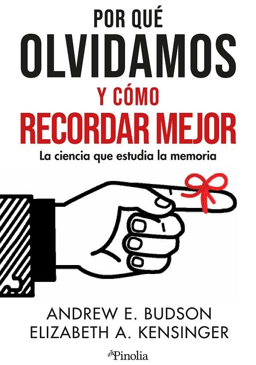 POR QUÉ OLVIDAMOS Y CÓMO RECORDAR MEJOR | 9788419878373 | BUDSON, ANDREW E.