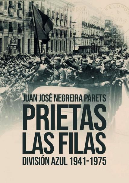 PRIETAS LAS FILAS | 9788418816697 | NEGREIRA PARETS, JUAN JOSE