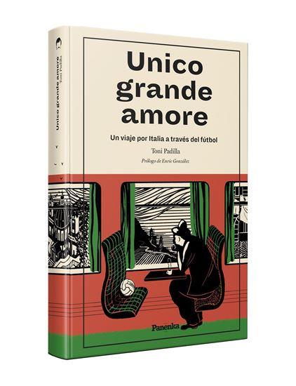 UNICO GRANDE AMORE | 9788412452587 | PADILLA, TONI