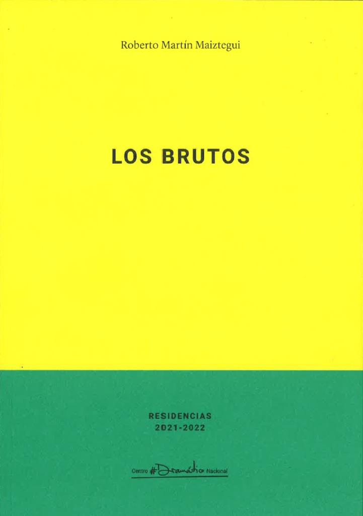 BRUTOS | 9788490414552 | MARTIN MAIZTEGUI, ROBERTO