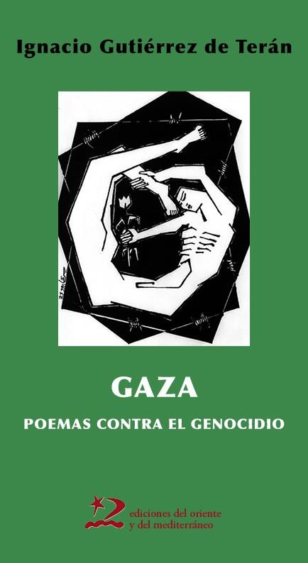 GAZA : POEMAS CONTRA EL GENOCIDIO | 9791399040449 | GUTIÉRREZ DE TERÁN, IGNACIO
