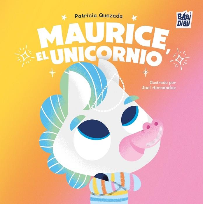 MAURICE, EL UNICORNIO | 9791387821159 | QUEZADA, PATRICIA