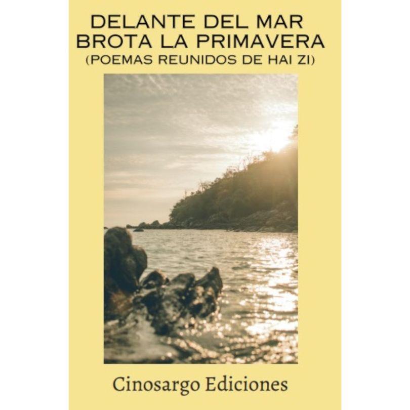 DELANTE DEL MAR BROTA LA PRIMAVERA | 9789569382925 | ZI, HAI