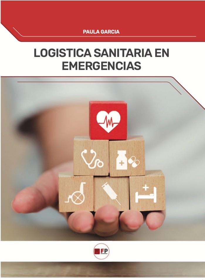 LOGISTICA SANITARIA EN EMERGENCIAS | 9791387965259 | GARCIA, PAULA