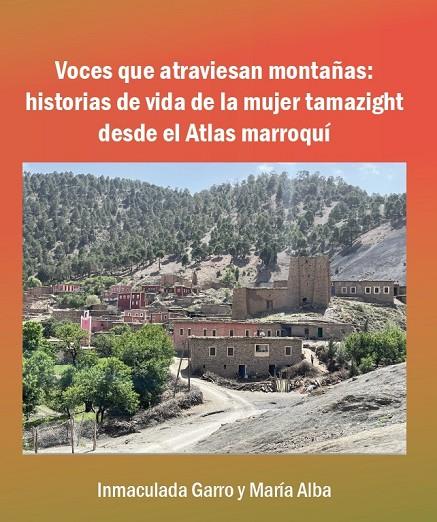 VOCES QUE ATRAVIESAN MONTAÑAS | 9788418922510 | GARRO SANCHEZ, INMACULADA / ALBA, MARIA