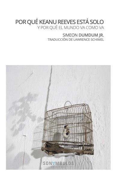 POR QUE KEANU REEVES ESTA SOLO | 9791399026139 | DUMDUM JR., SIMEON