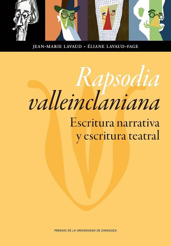 RAPSODIA VALLEINCLANIANA: ESCRITURA NARRATIVA Y ESCRITURA TEATRAL | 9788416933389 | LAVAUD, JEAN-MARIE / LAVAUD-FAGE, ELIANE