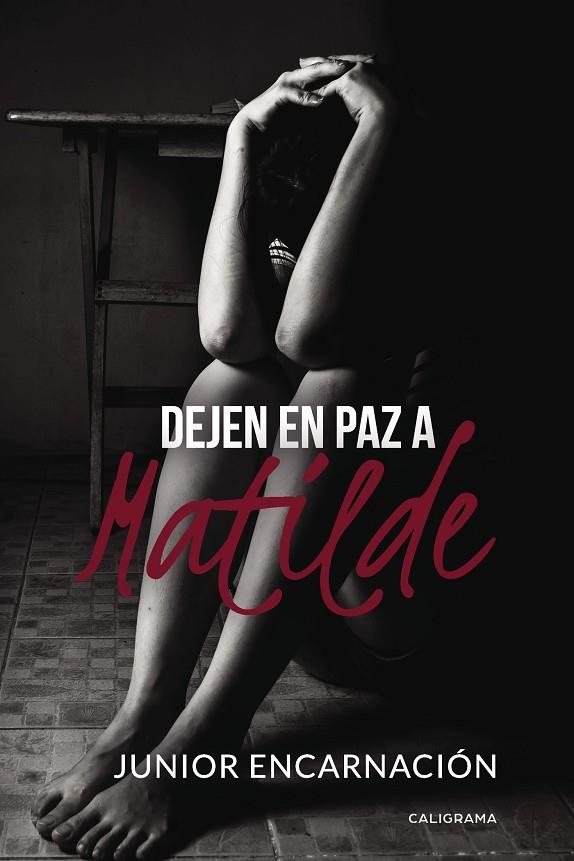 DEJEN EN PAZ A MATILDE | 9788417483210 | ENCARNACIÓN, JUNIOR